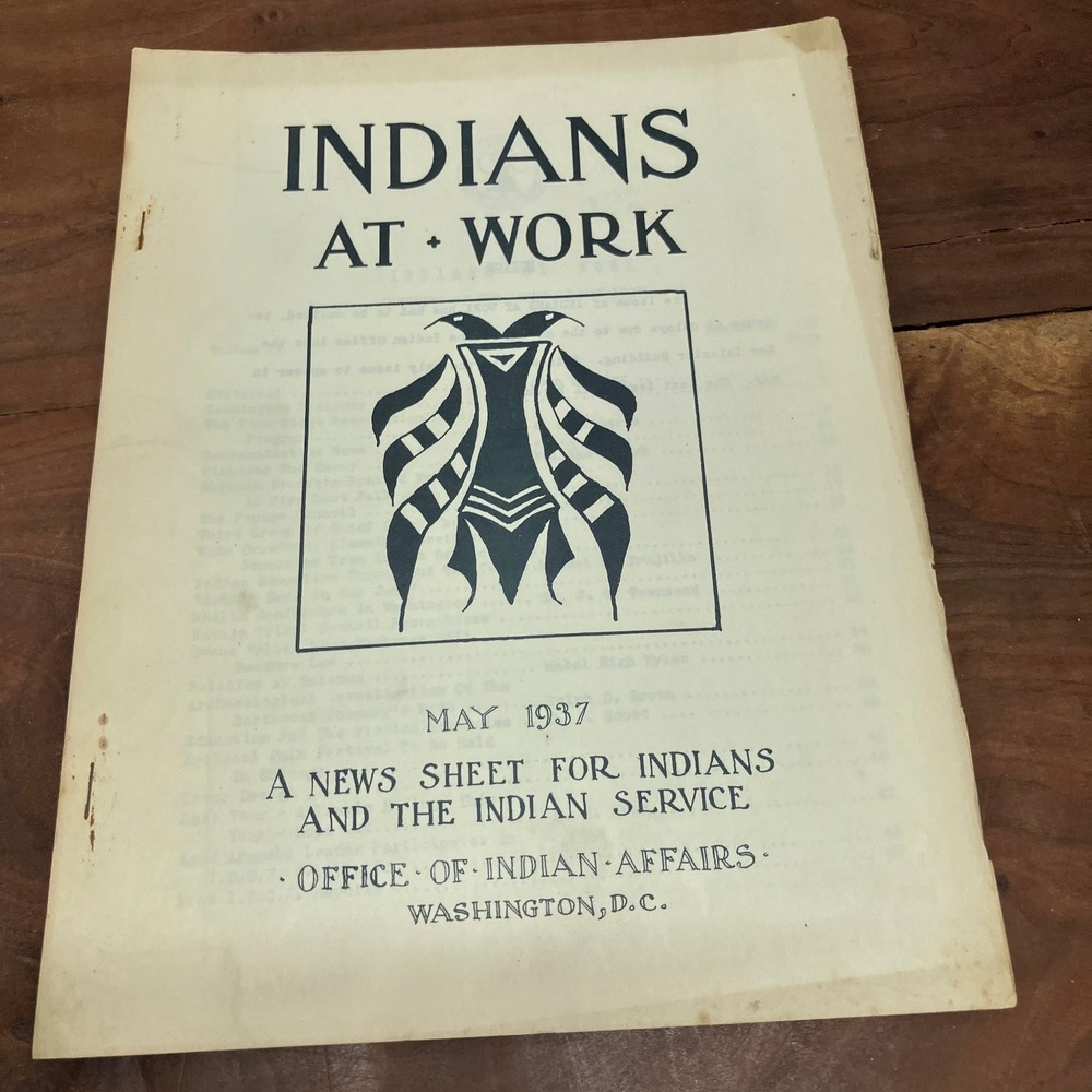 Indians At Work May 1937 Vol IV #18-19 Office of Indian Affairs Periodical